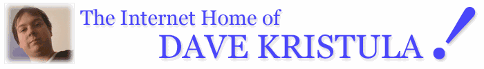 Internet Home of Dave Kristula